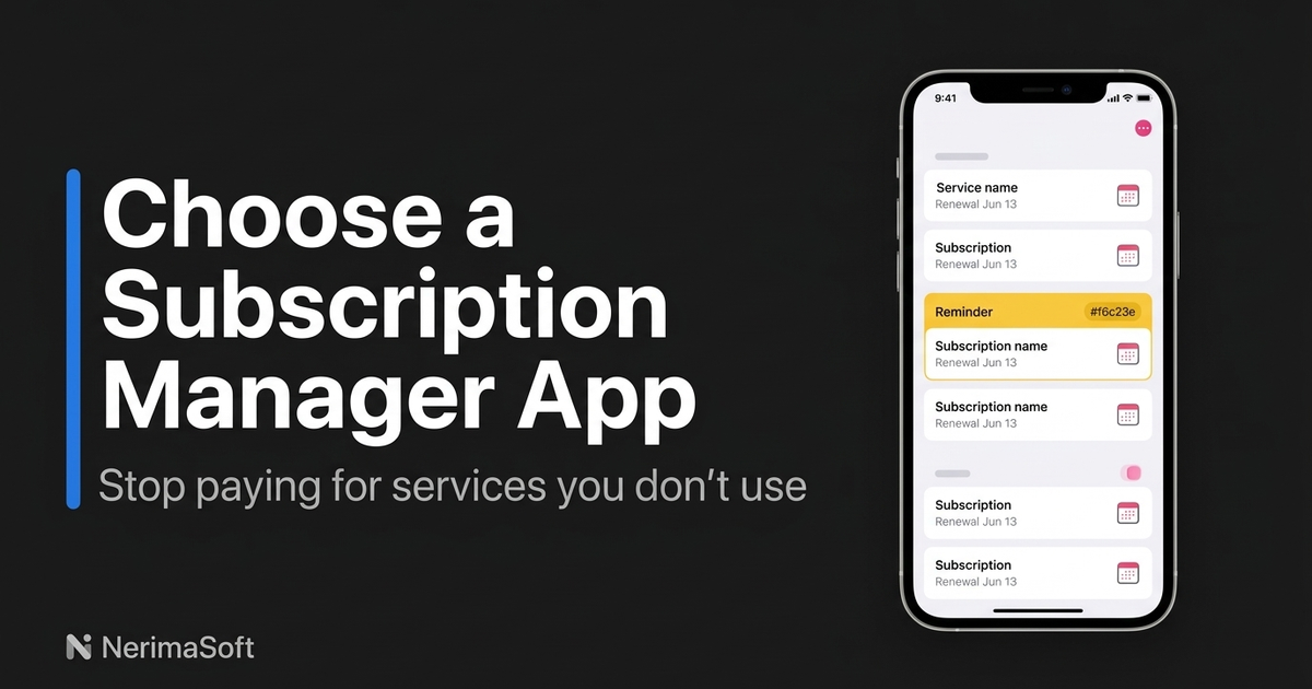 How to Choose a Subscription Manager App to Stop Wasting Money on Unused Services
